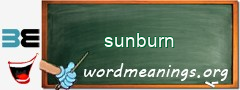 WordMeaning blackboard for sunburn